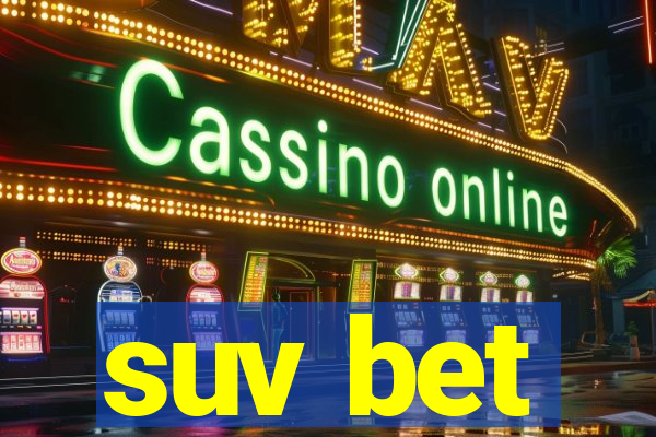 suv bet
